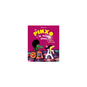 EN PINXO I LA MÚSICA DISCO (ED. ESTRELLA POLAR)
