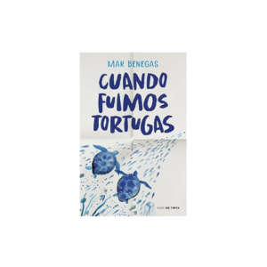 CUANDO FUIMOS TORTUGAS ED. NUBE DE TINTA