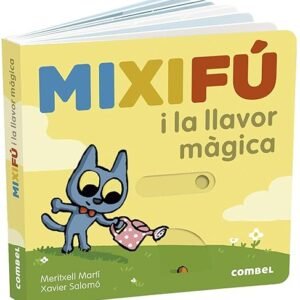 MIXIFÚ I LA LLAVOR MÀGICA ED. COMBEL