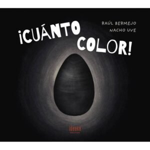 ¡CUÁNTO COLOR! ED. IDEAKA
