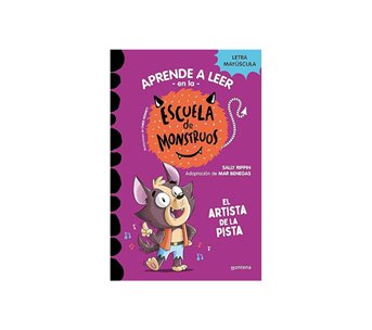 APRENDE A LEER EN LA ESCUELA DE MONSTRUOS 13. EL ARTISTA DE LA PISTA ED. MONTENA