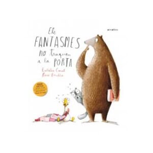 ELS FANTASMES NO TRUQUEN A LA PORTA ED. ANIMALLIBRES