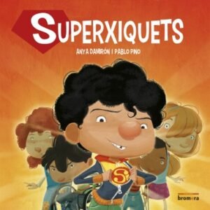SUPERXIQUETS ED. BROMERA