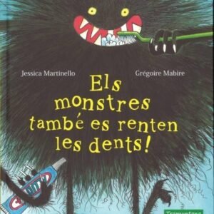 ELS MONSTRES TAMBÉ ES RENTEN LES DENTS! ED. TRAMUNTANA