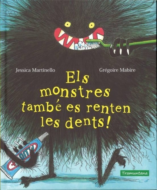 ELS MONSTRES TAMBÉ ES RENTEN LES DENTS! ED. TRAMUNTANA