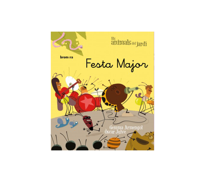 33 ELS ANIMALS DEL JARDÍ 10. LA FESTA MAJOR (LLETRA MANUSCRITA) ED. BROMERA