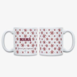 TAZA MAMÁ, GRACIAS POR INSPIRARME UO