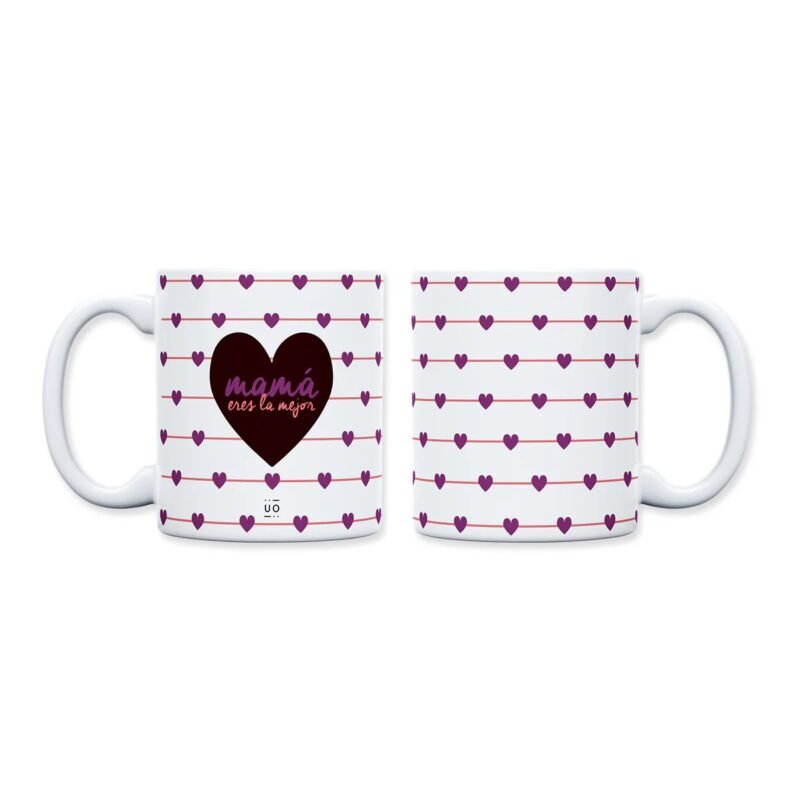 TAZA MAMÁ, ERES LA MEJOR UO
