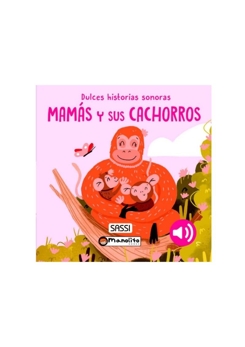 MAMÁS Y SUS CACHORROS